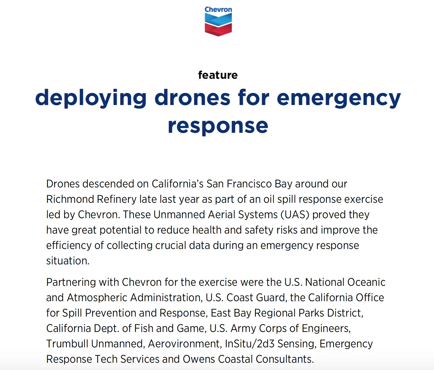 Read more on the Chevron feature deploying drones for emergency response .