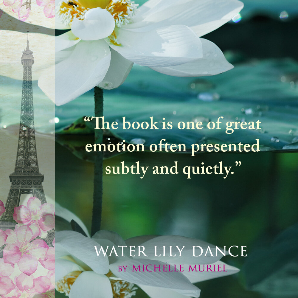 White water lily great emotion Praise for Water Lily Dance a novel by Michelle Muriel.jpg