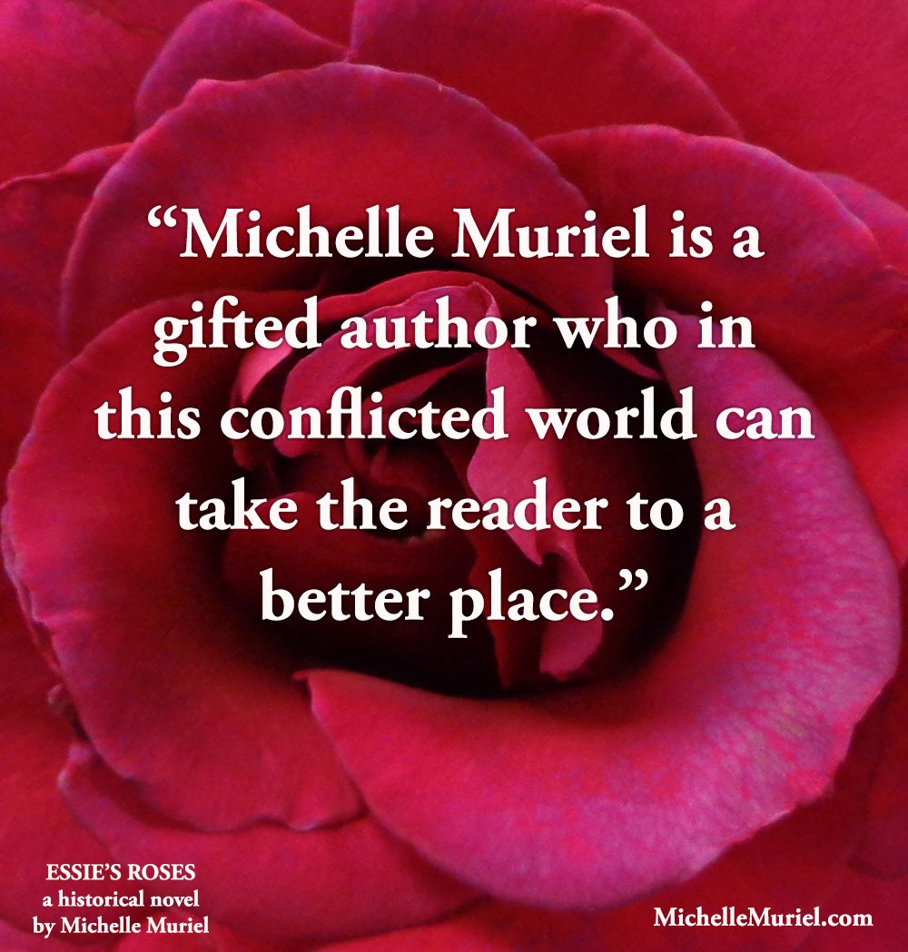 Essie's Roses a historical novel by bestselling author Michelle Muriel www.michellemuriel.com