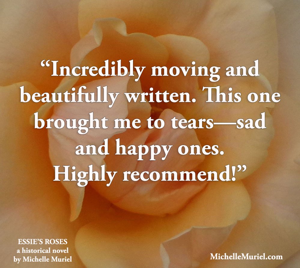 Praise for Essie's Roses by bestselling author Michelle Muriel www.michellemuriel.com