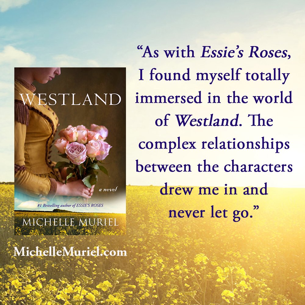 Praise for Westland (Essie's Roses Book 2) by bestselling author Michelle Muriel