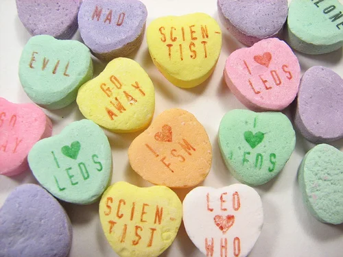 Some people say it with diamonds, others with small candies that declare to the world, I (heart) LEDs (light emitting diodes).