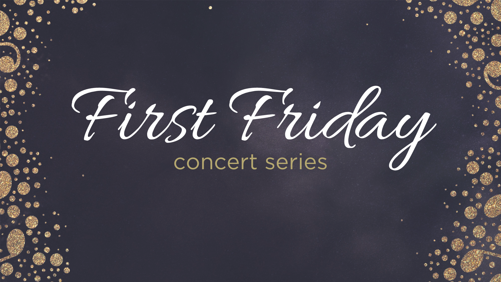 First Friday Titles.png