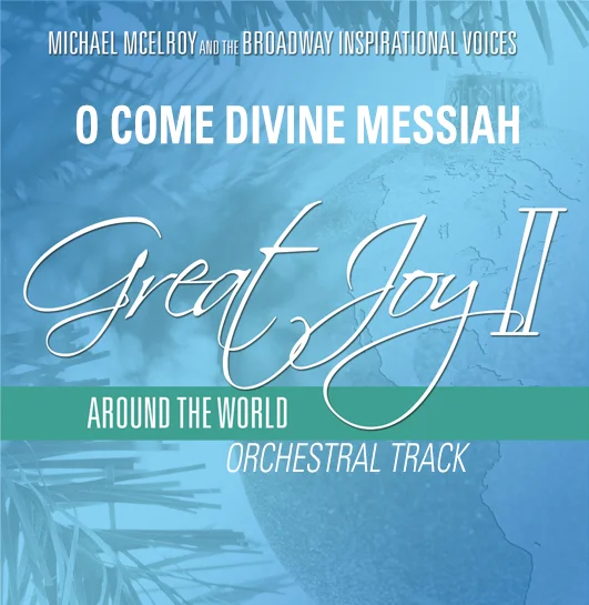 O Come Divine Messiah - Orchestral Tracks