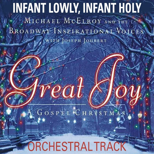 Infant Lowly, Infant Holy - Orchestral Track