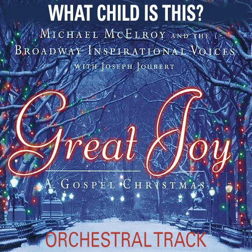 What Child Is this? - Orchestral Track