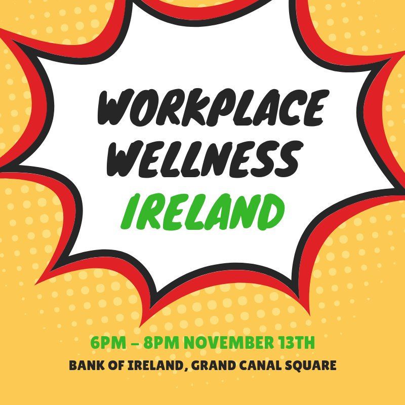 Workplace Wellness Ireland - November Meet Up