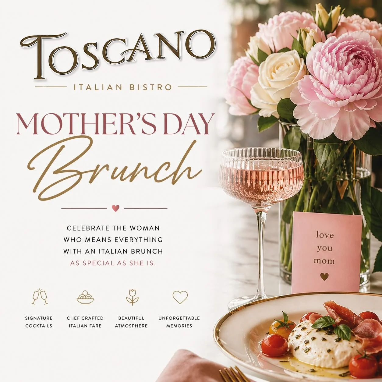 Come celebrate Mom with an elegant brunch experience at Toscano&mdash;where great food and beautiful moments come together.
🥂 May 10th| 10AM&ndash;3PM
🍝 Special Mother&rsquo;s Day Brunch Menu
🍷 Full Menu Also Available

RESERVATIONS STRONGLY RECOM