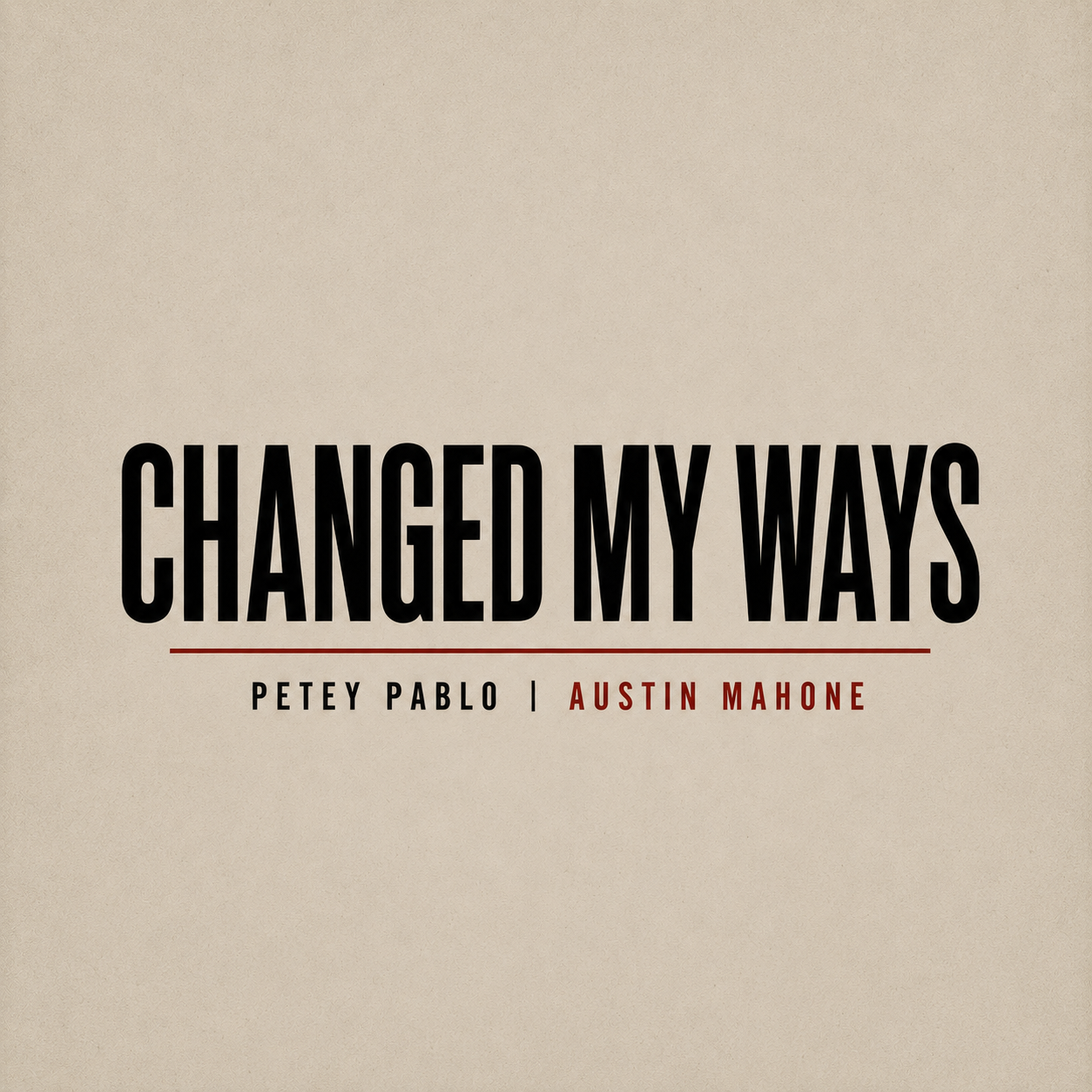 Petey Pablo, Austin Mahone - Changed My Ways.png