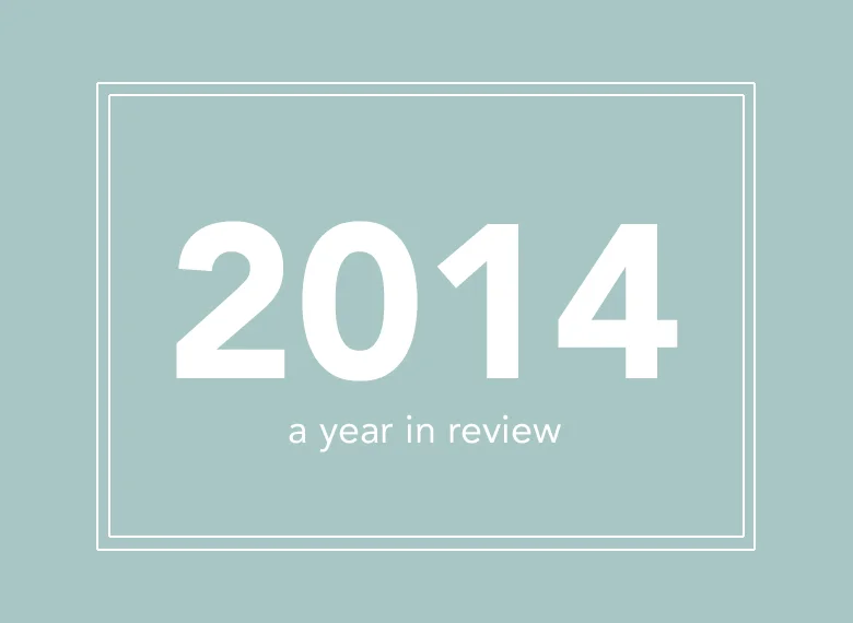2014: A Year in Review