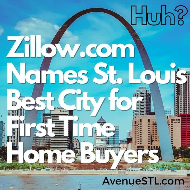 https://www.zillowgroup.com/news/the-best-markets-for-first-time-home-buyers-in-2024/

Zillow names St. Louis Best City for First Time Home Buyers?