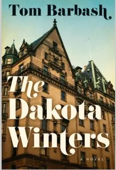 New York of "The Dakota Winters", by Tom Barbash is Highly Thoughtful and Readable - Book Review