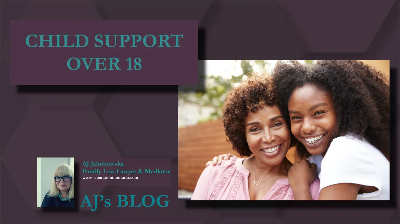 Child Support over 18 FAMILY LAW MEDIATION PARENTING COORDINATION