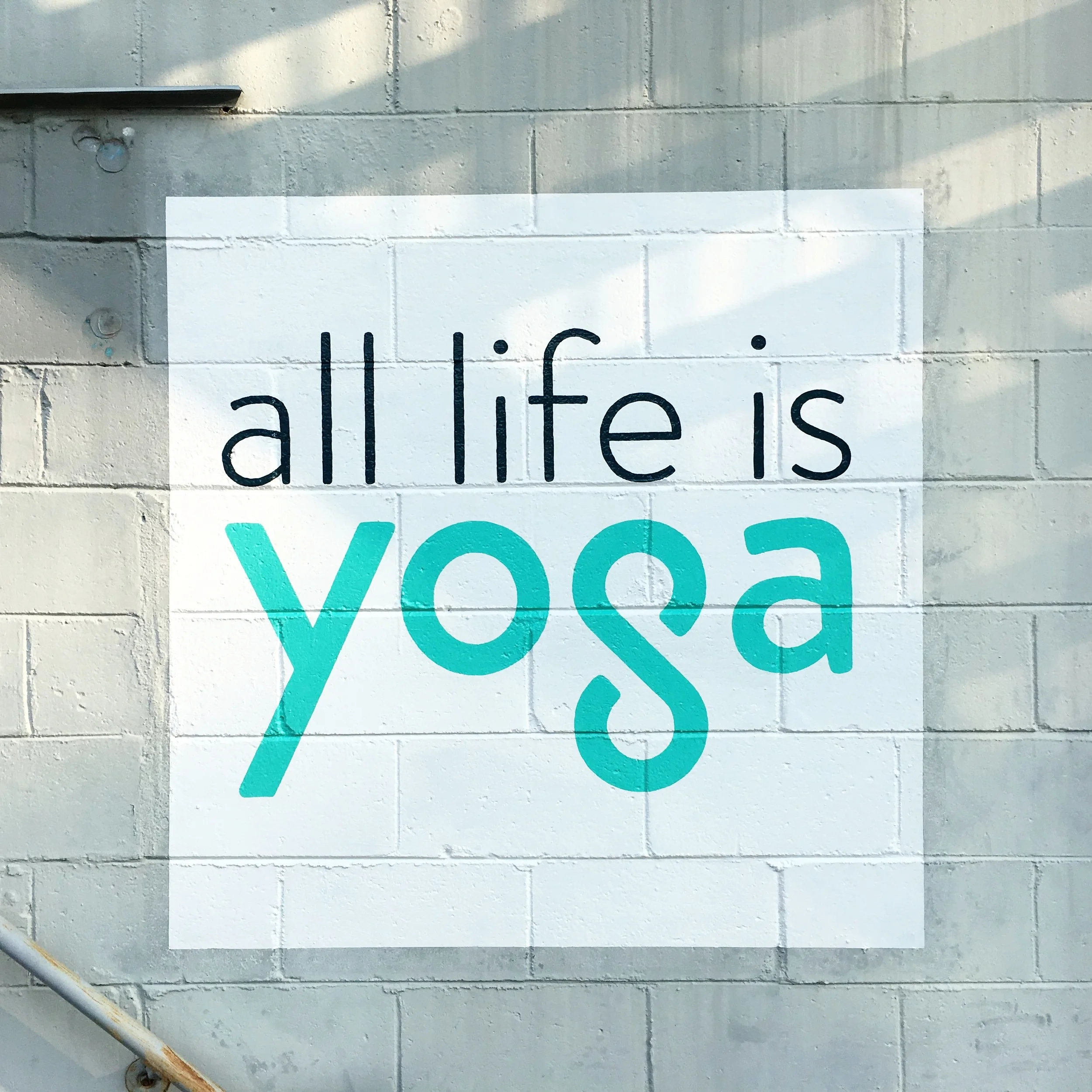 All Life Is Yoga sign (closeup)