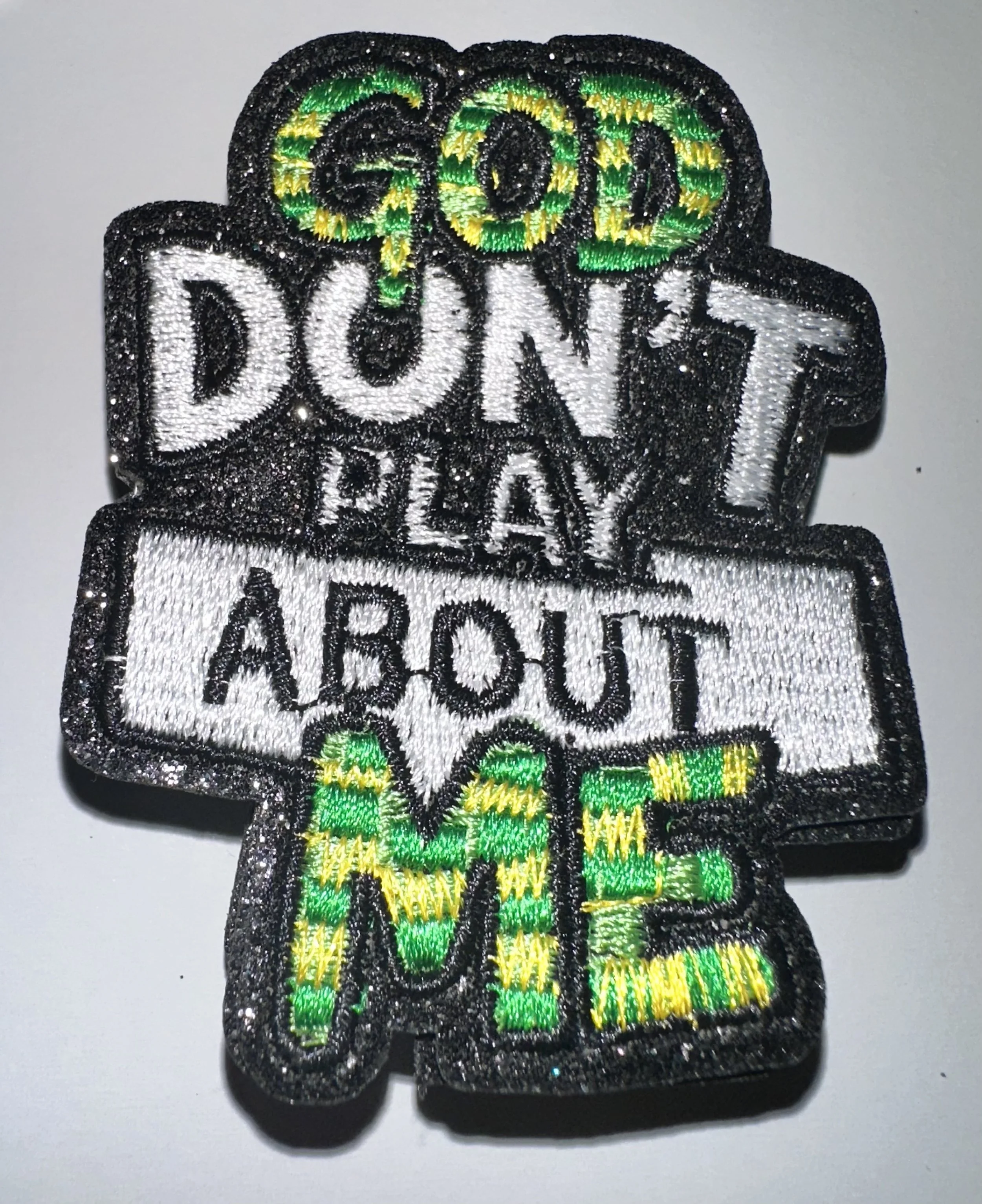 God Don’t Play Bout Me