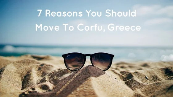7 Reasons To Move To Corfu (2).jpg