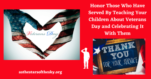 Honor Those Who Have Served by Teaching Your Children About Veterans ...
