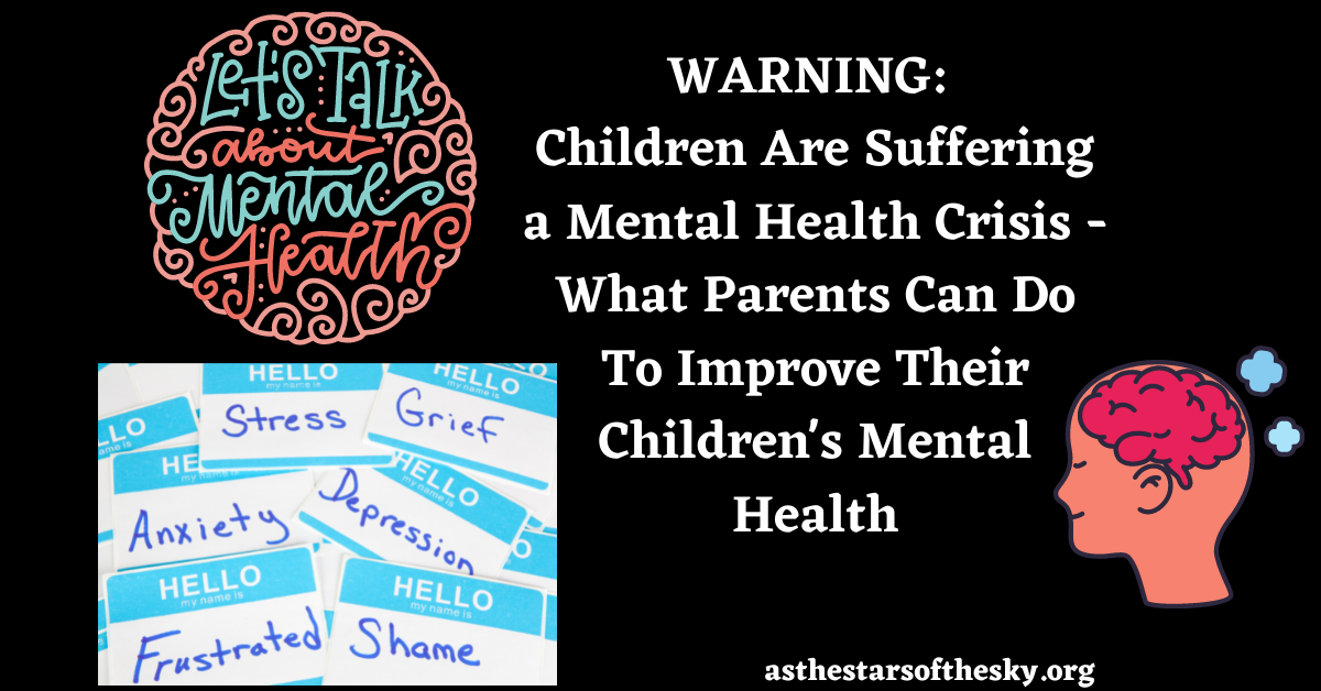 What Parents Can Do To Improve Their Children's Mental Health