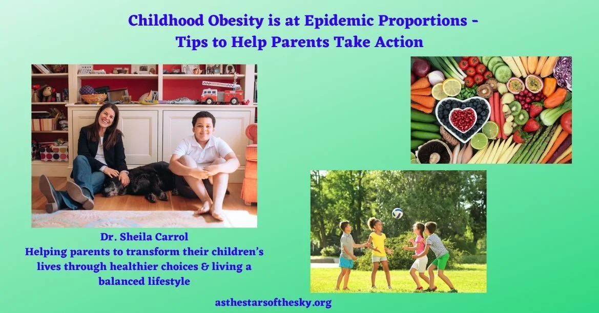 Childhood Obesity is at Epidemic Proportions – Tips to Help Parents Take Action