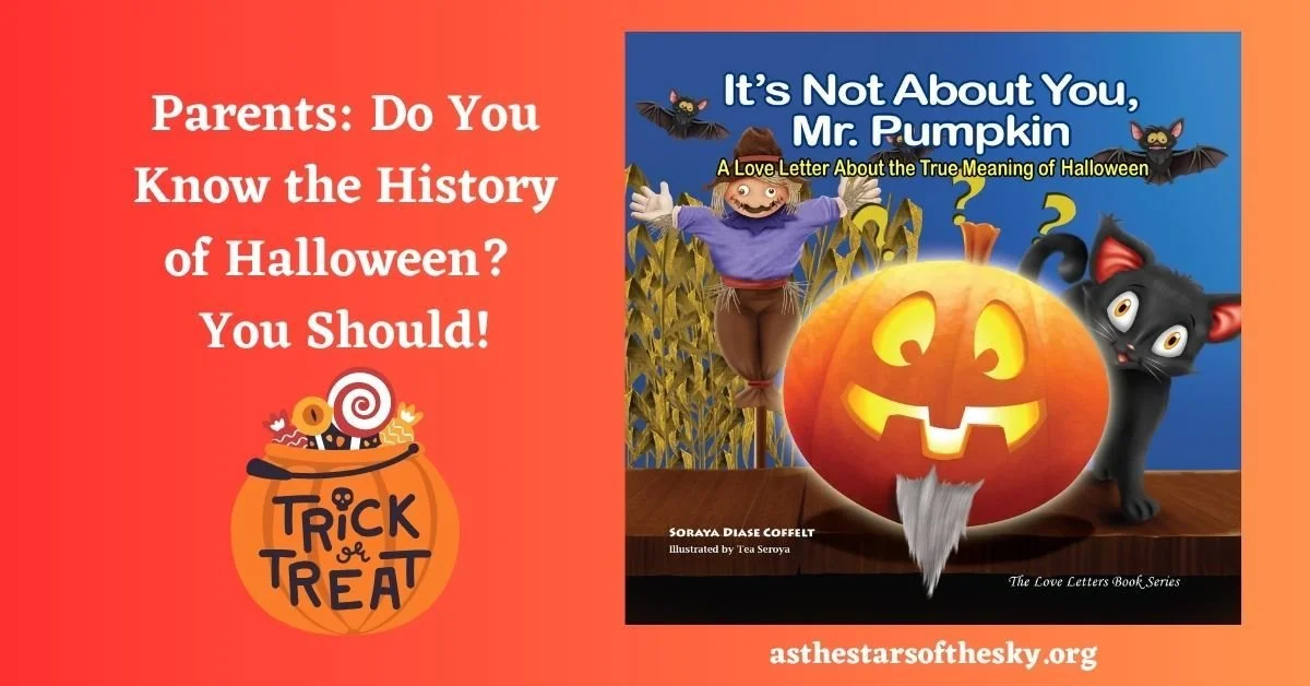 Parents: Do You Know the History of Halloween? You Should!