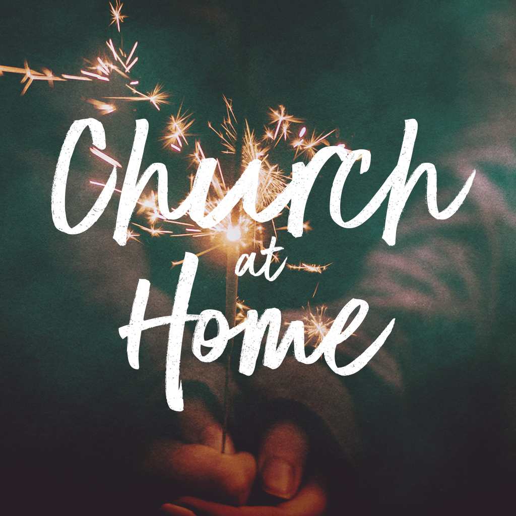 Church @ Home 2017