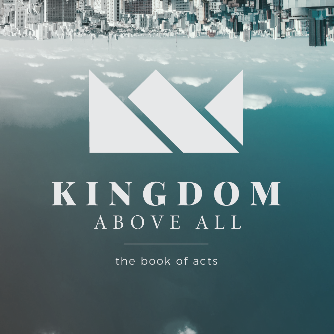 Kingdom Above All