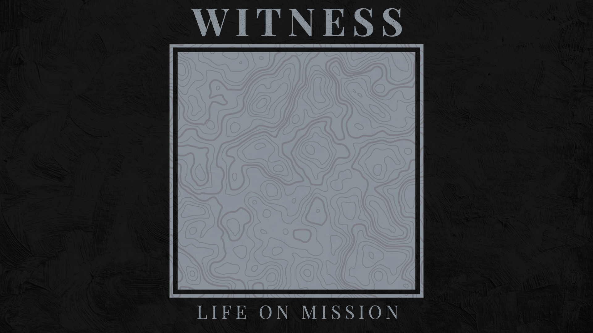 Witness Life On Mission