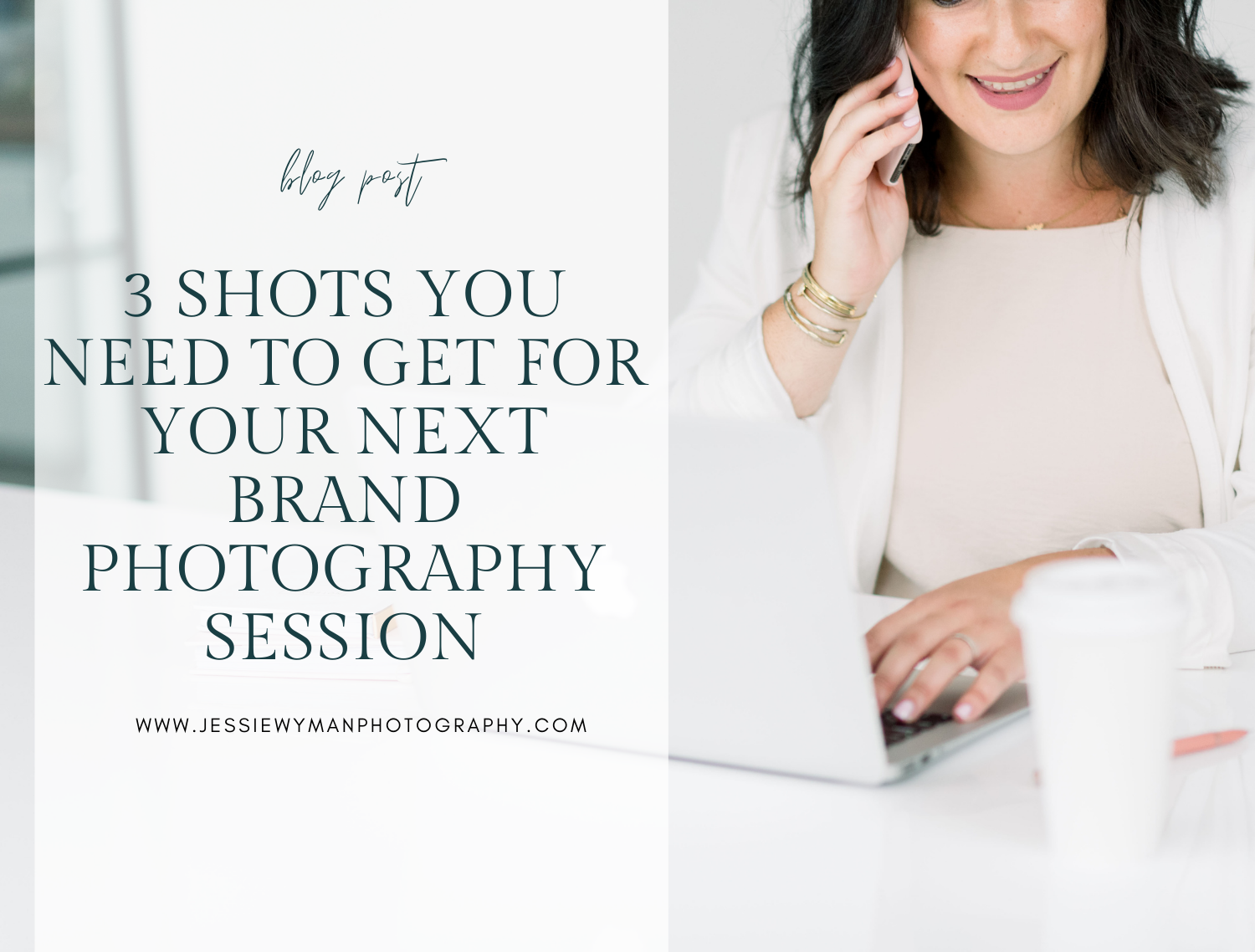 3 Shots You Need to Get for your Next Brand Photography Session