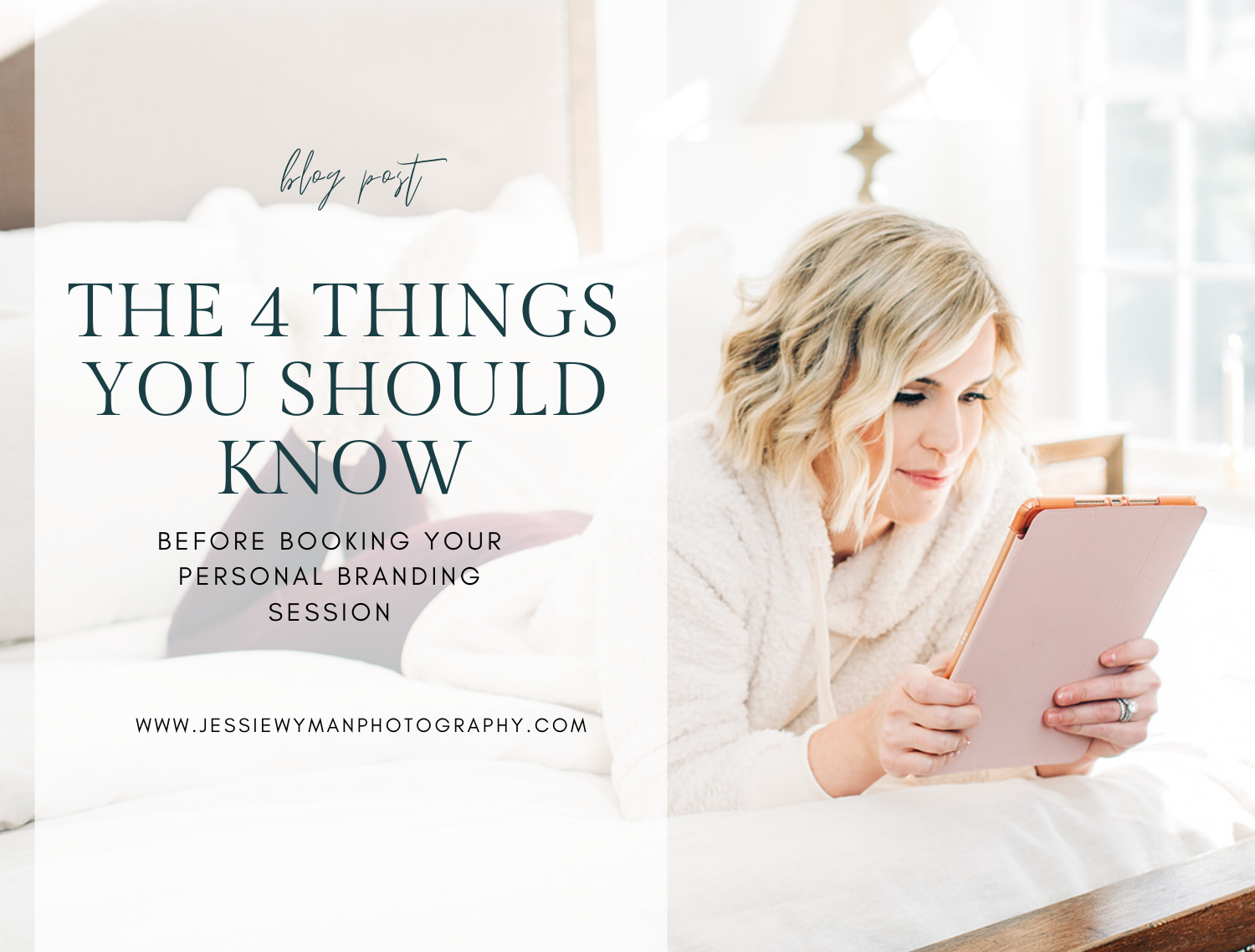 The 4 Things You Should Know Before Booking Your Personal Branding Session