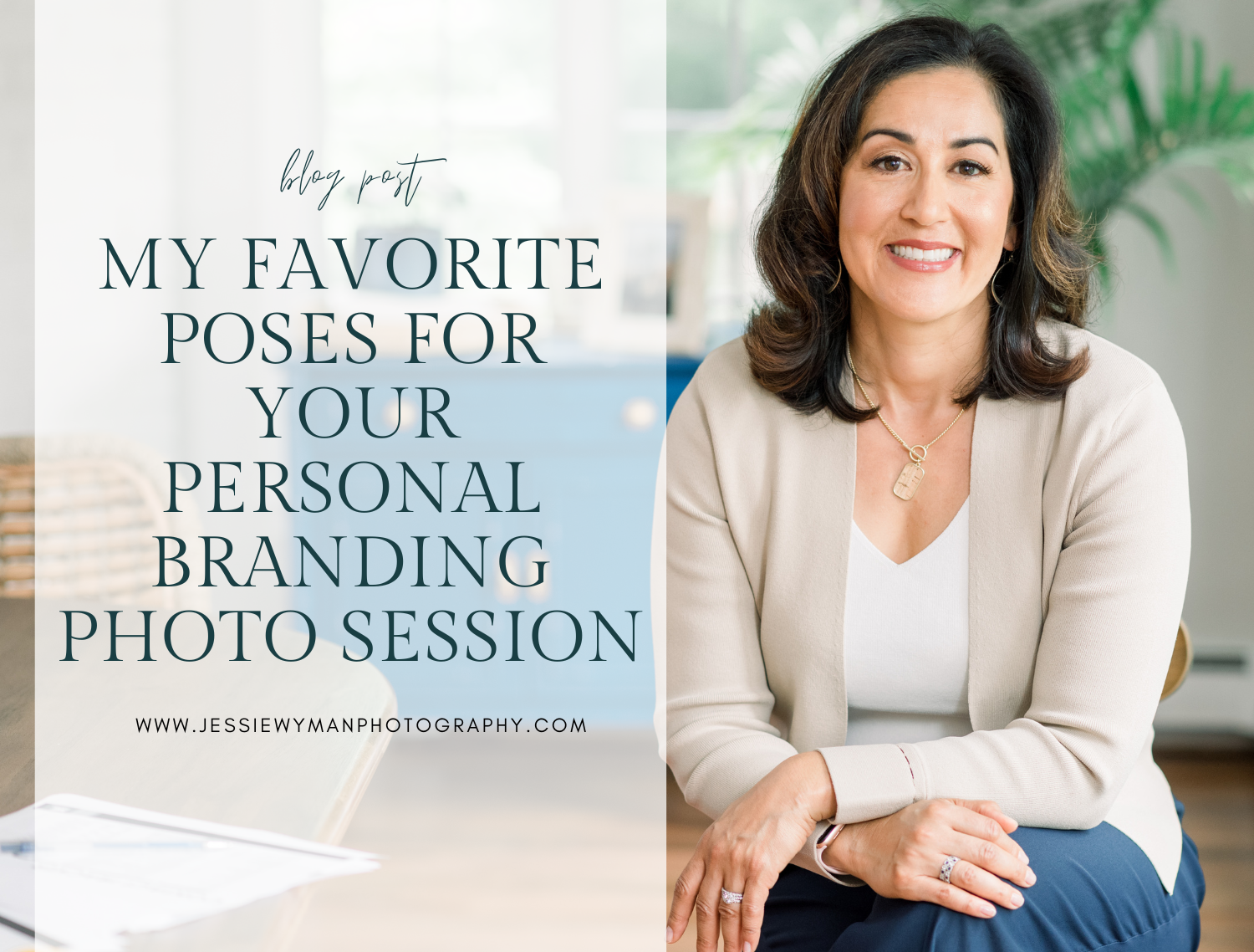 My Favorite Poses for your Personal Branding Photo Session