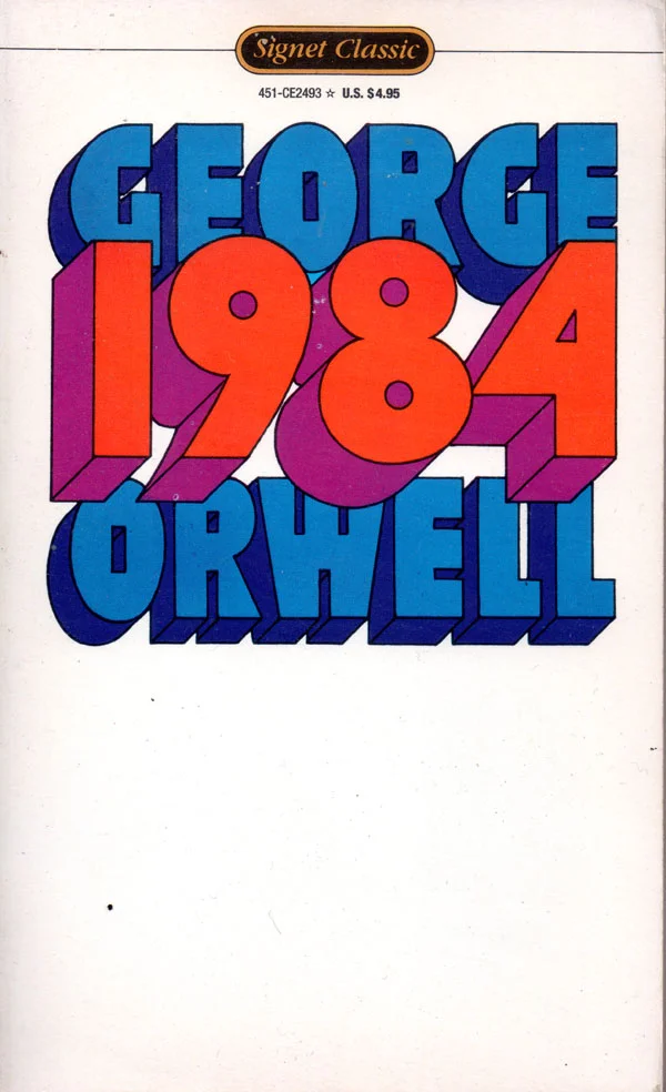 '1984' by George Orwell - Signet Classics Edition copyright 1985