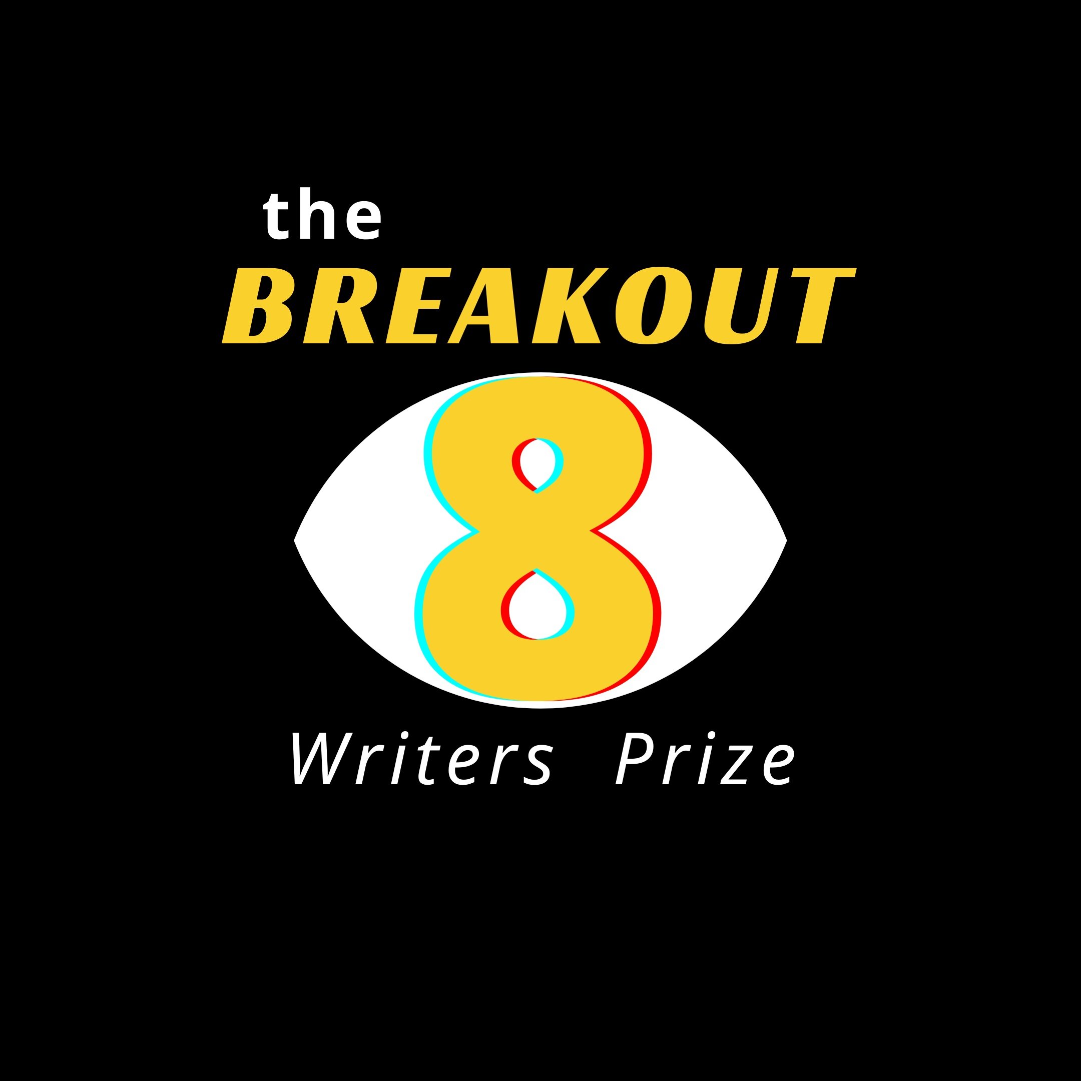 Breakout 8 Writers Prize