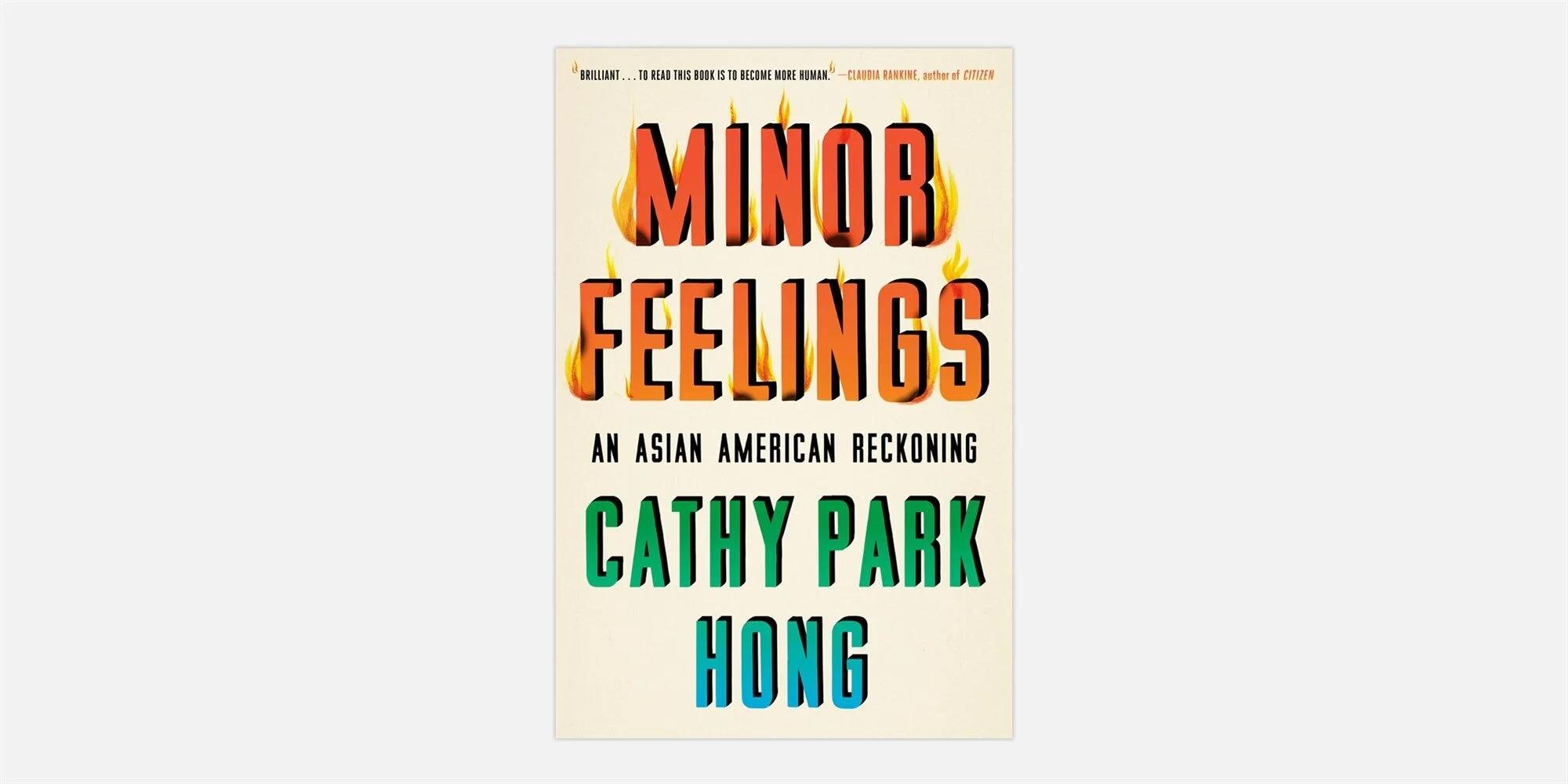 "So Many Feelings About Cathy Park Hong's MINOR FEELINGS" by Cyrena Lee