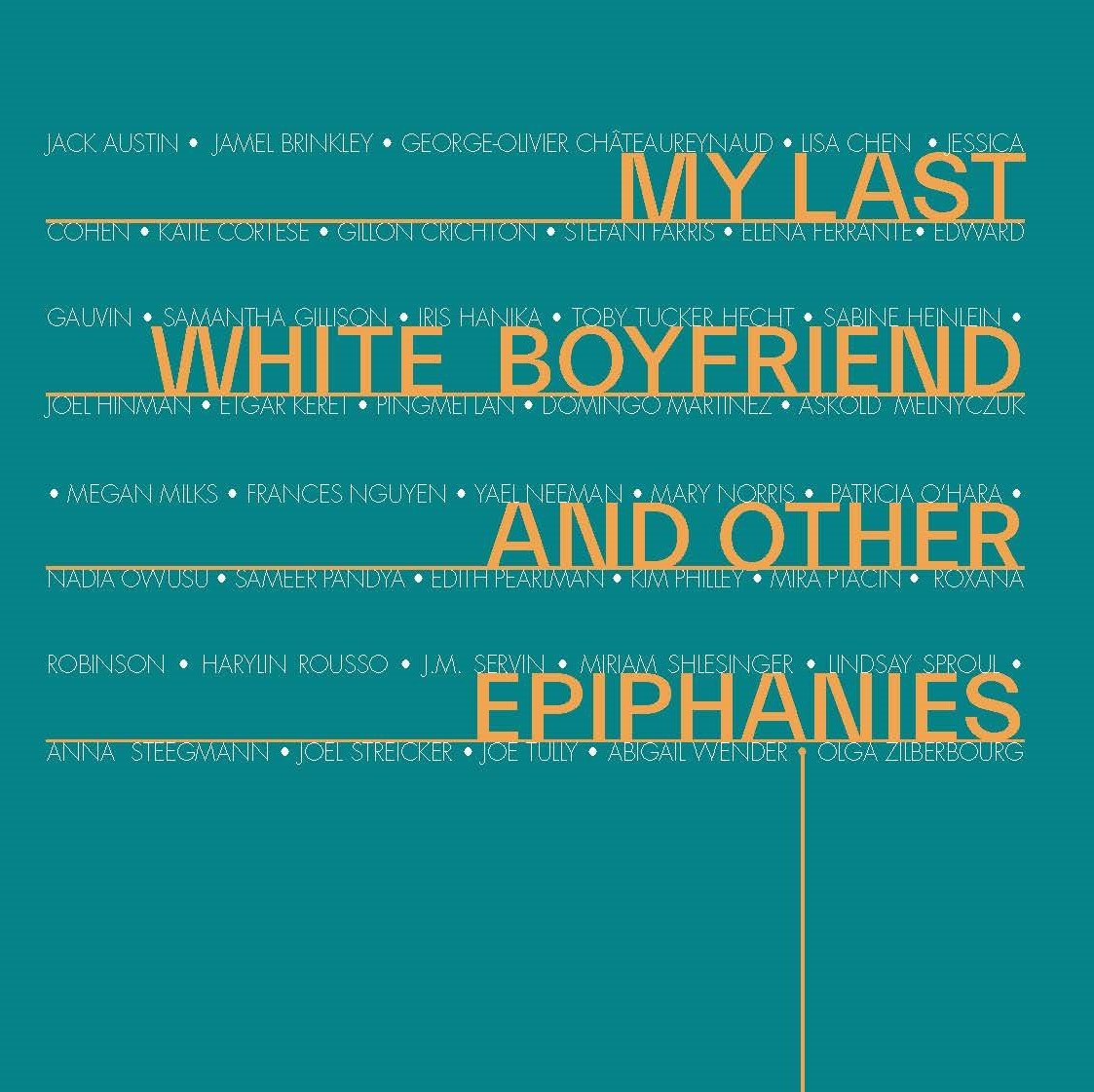 My Last White Boyfriend and Other Epiphanies (Paperback)