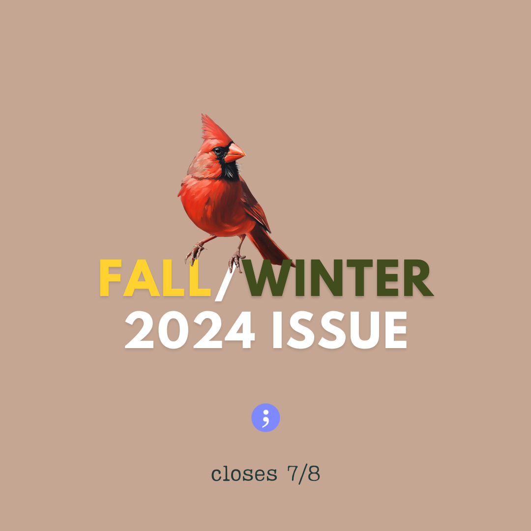 Submissions Open for 2024 Fall/Winter Issue