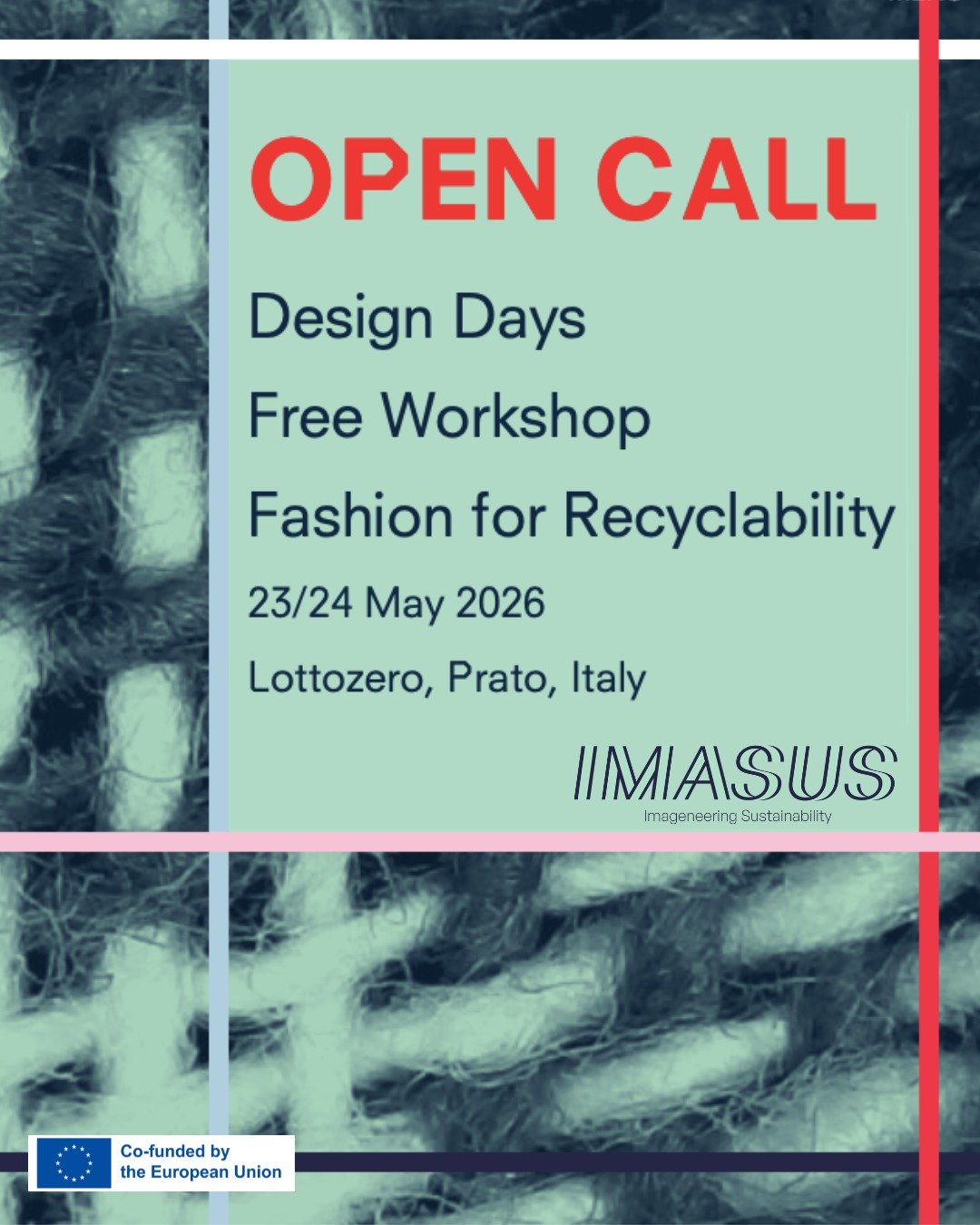 We are excited to announce an OPEN CALL for a 2-day workshop in Prato focused on fashion design for recyclability and disassembly, part of the IMASUS project.

Hosted in collaboration with fashion designer Eva Di Franco ( @evadifranco_timelessclothin