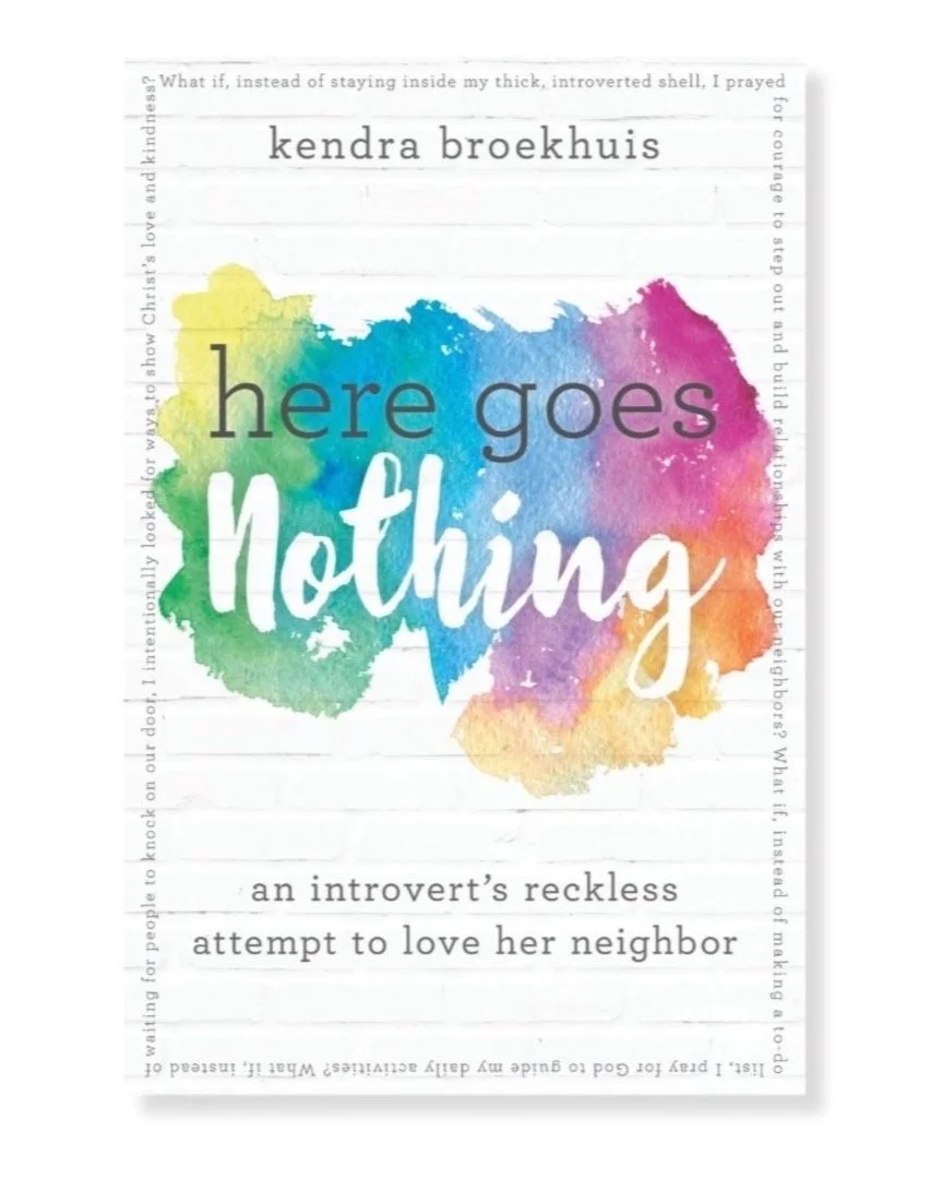 Here Goes Nothing: An Introvert's Reckless Attempt to Love Her Neighbor