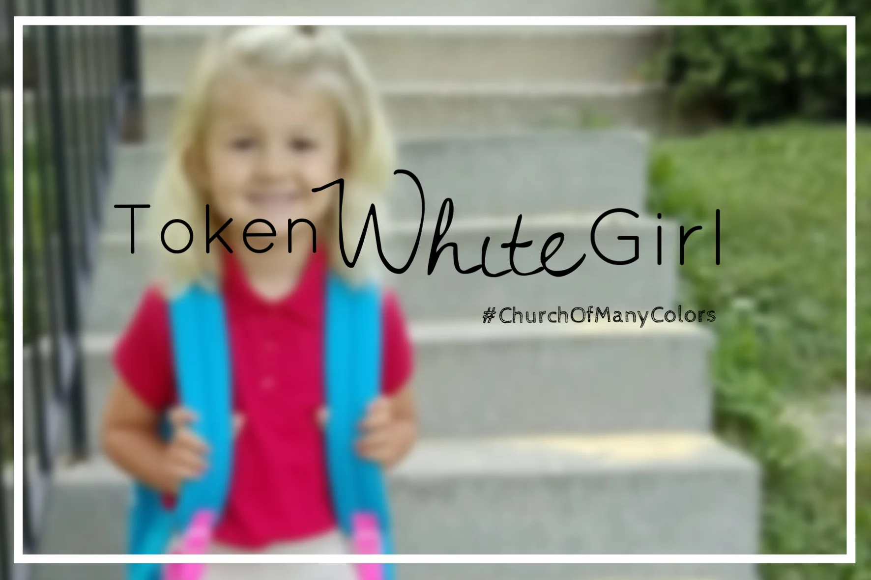 {This week's series: #ChurchOfManyColors}