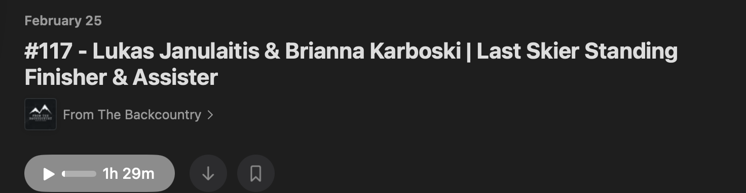 #117 - Luckas Janulaitis & Brianna Karboski | Last Skier Standing Finisher & Assister