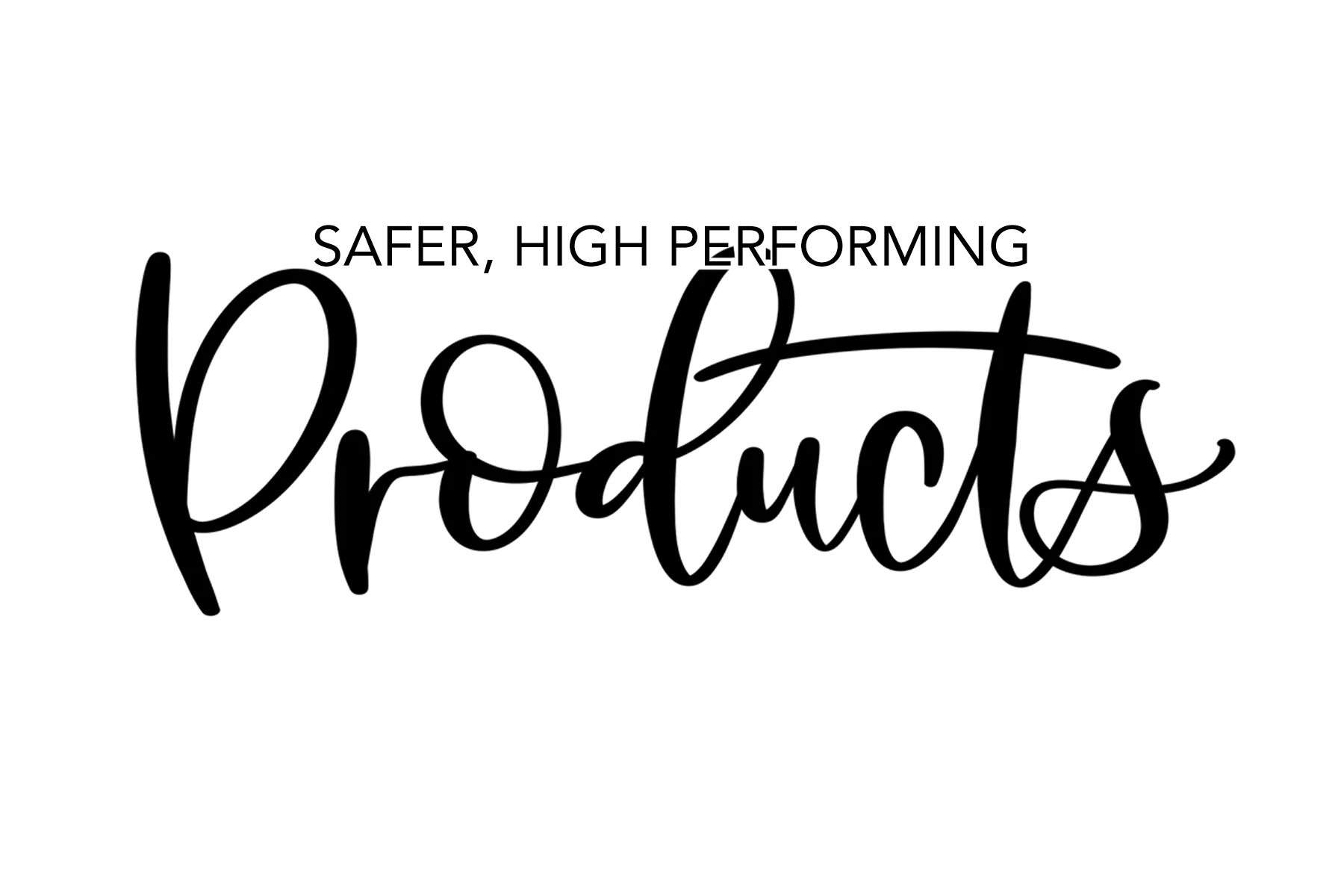 While we are educating and advocating for these laws to be updated and for the industry as a whole to rise up and meet our standards, we know this will take time. In the interim, we offer a solution and we do that through safer and high performin