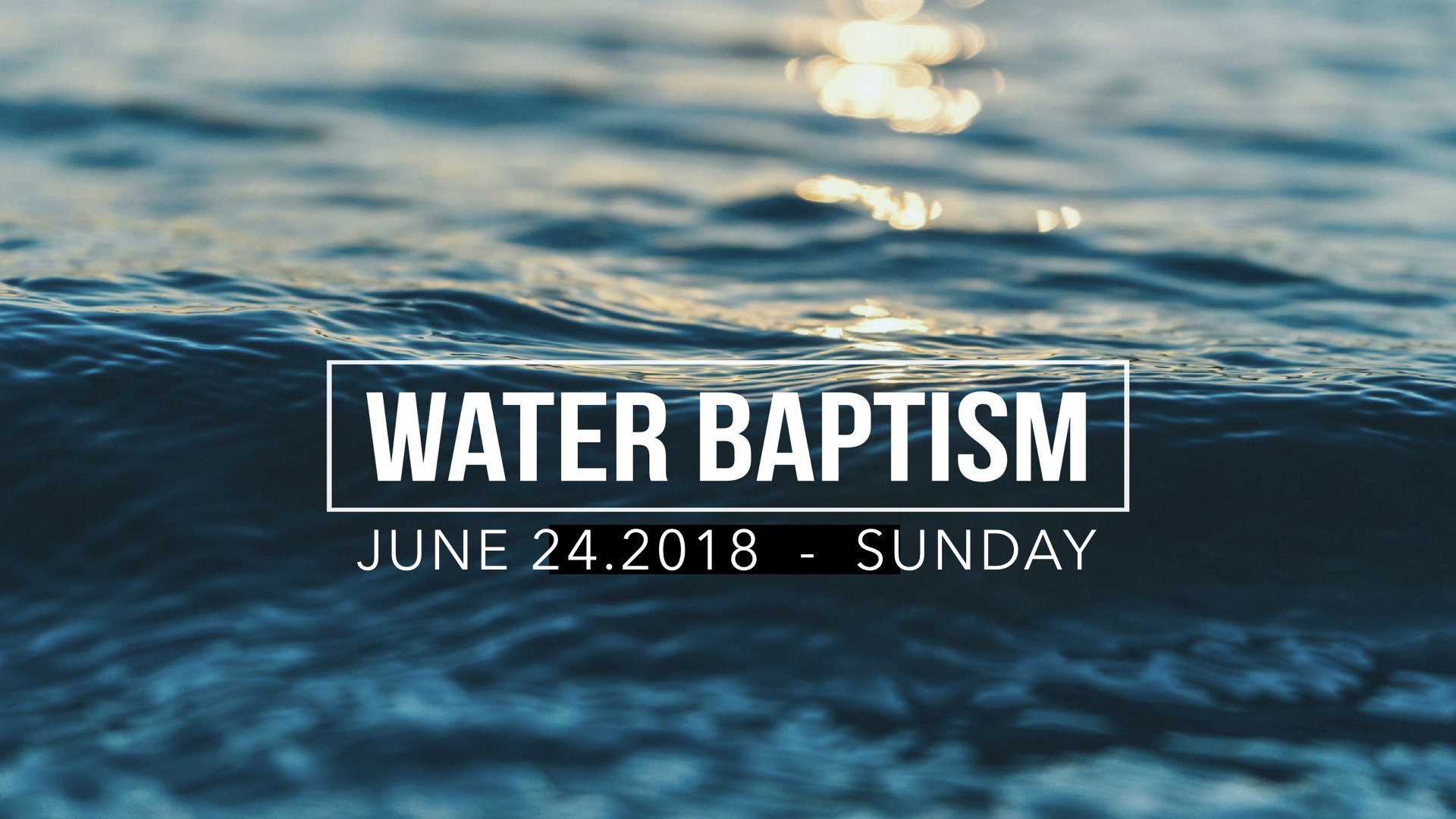 TCC Wide Announcements - Water Baptism.001.jpeg