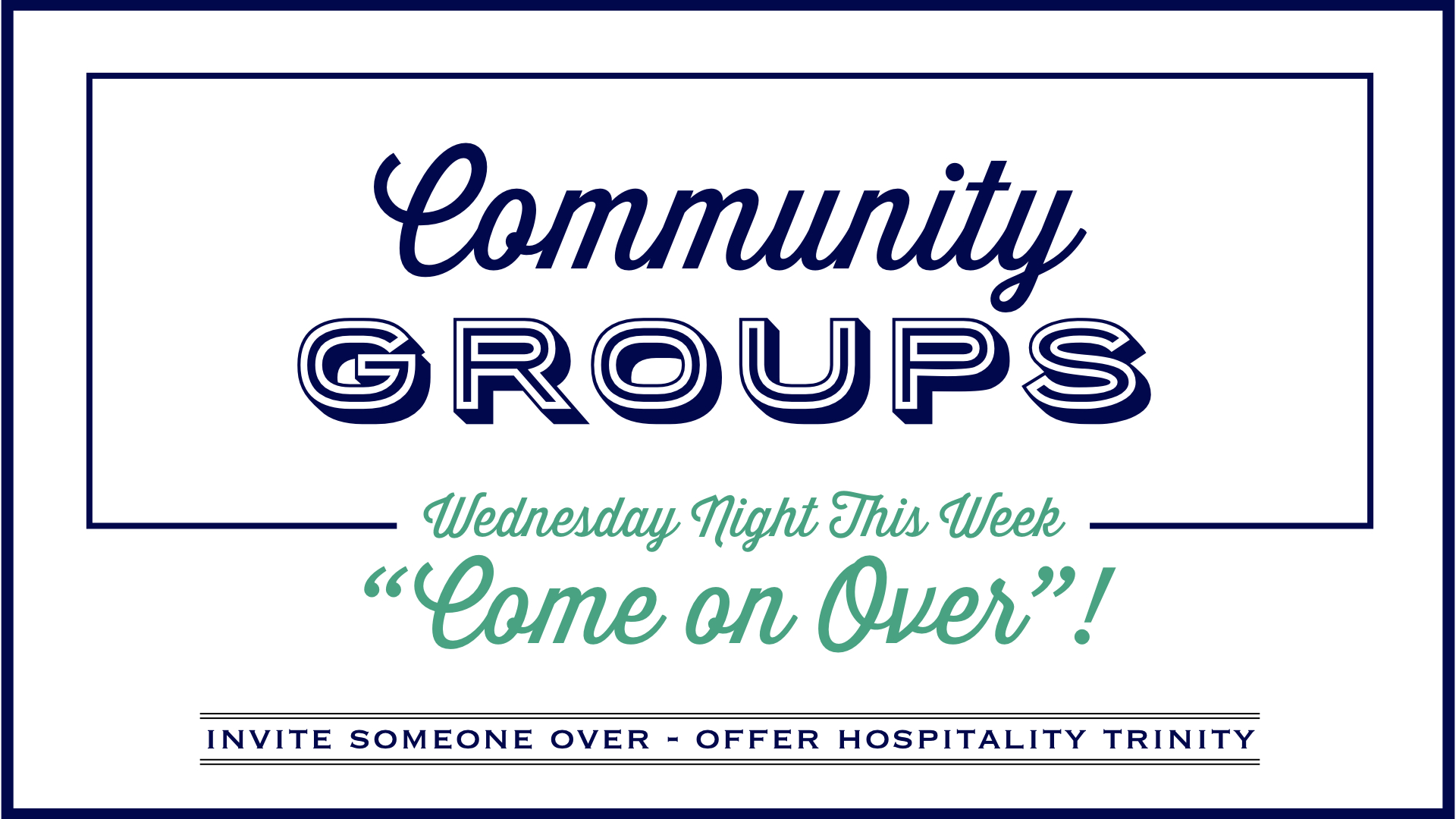 TCC Wide Announcements - Come On Over.001.jpeg
