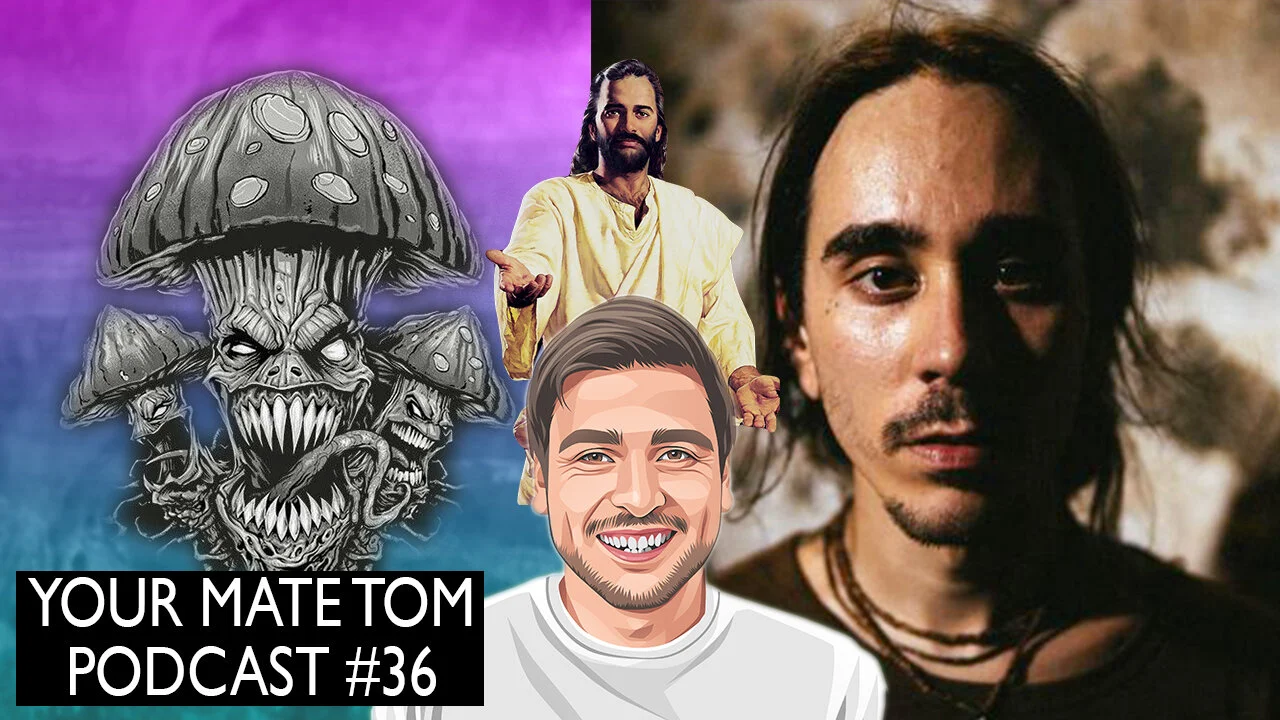 Christianity, India & The Mushroom Deity w/ Dakota Wint | Your Mate Tom Podcast #36