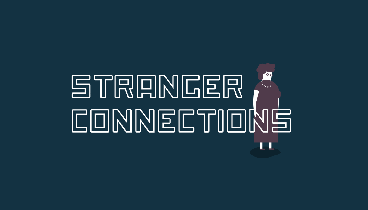 Stranger Connections.png