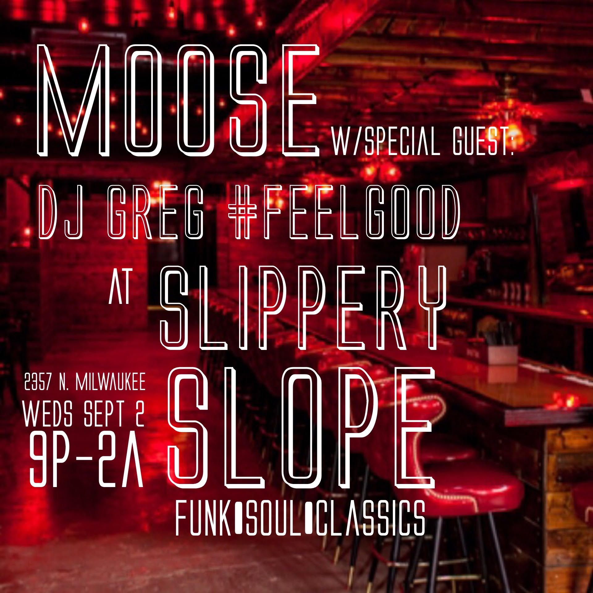 Moose & Feelgood at Slippery Slope