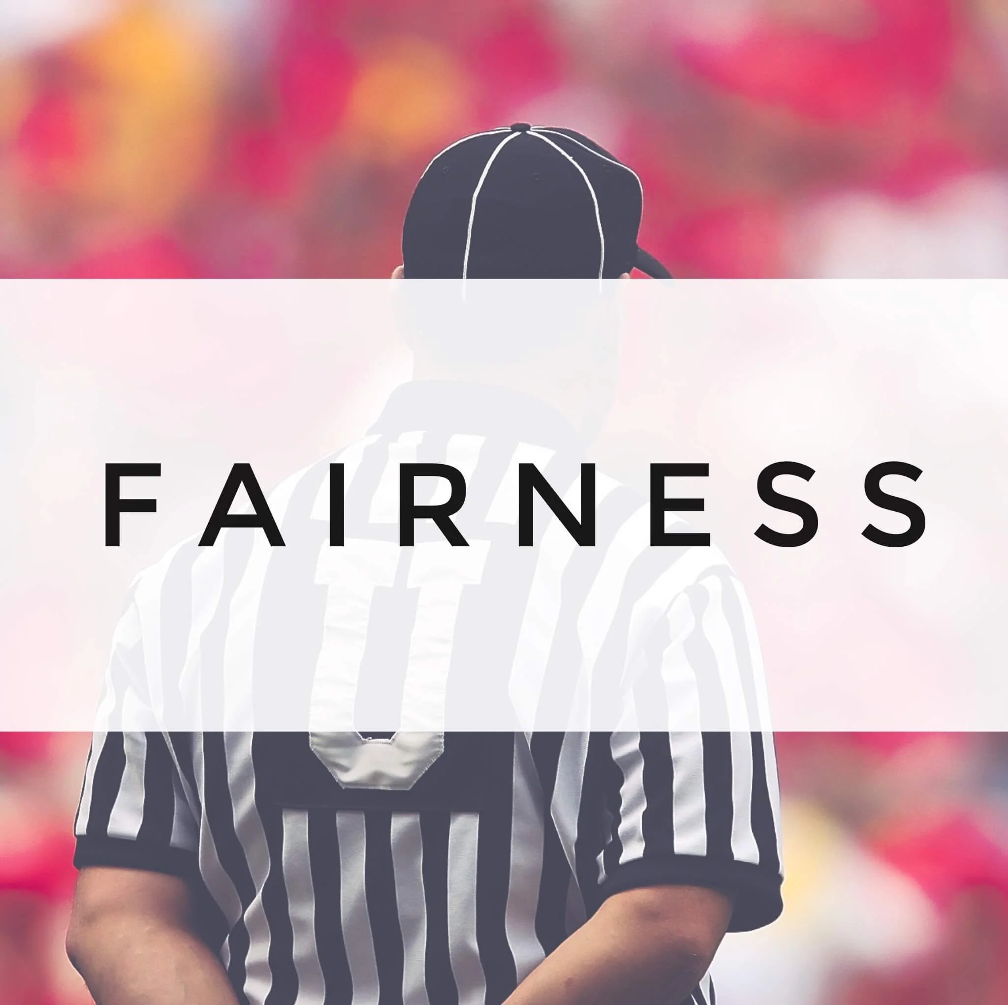 Fairness | Strength | Signature Justice 