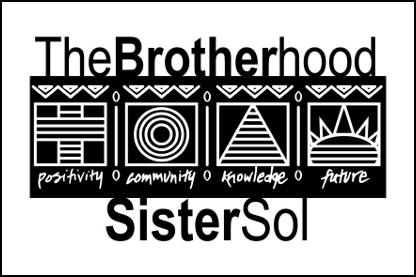 The Brotherhood/Sister Sol
