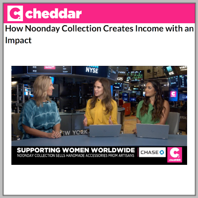 Cheddar: Noonday Collection