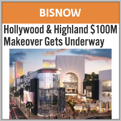 Bisnow: Hollywood &amp; Highland
