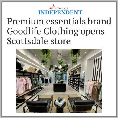 Scottsdale Independent: Goodlife Clothing